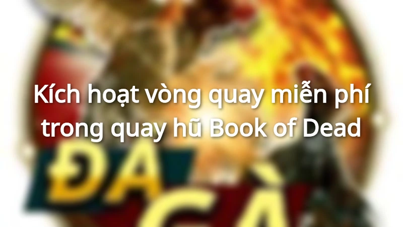 quay hũ Book of Dead