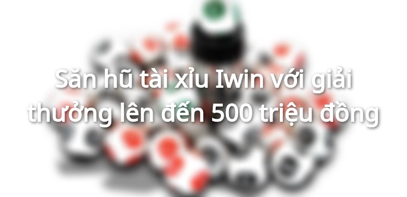 khuyến mãi nổ hũ iwin