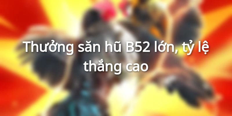 nổ hũ b52
