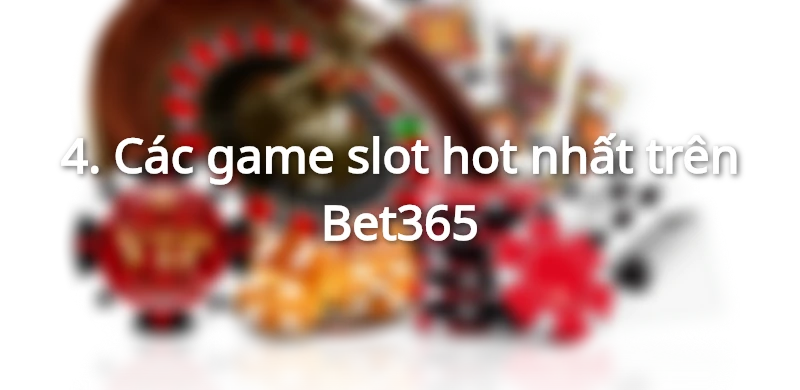 Hàng loạt các tựa game nổ hũ trên Bet365 đang đón chờ anh em khám phá