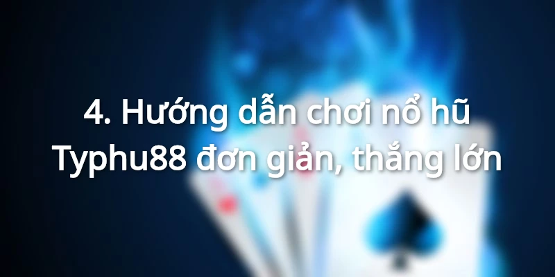 Đăng nhập hoặc đăng ký tài khoản cực kỳ dễ đẻ bắt đầu hành trình săn nổ hũ Typhu88