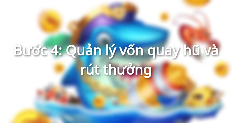 Phân bố vốn cược nổ hũ chuẩn sẽ tăng được tỷ lệ quay trúng hũ Tây Du Thần Khí