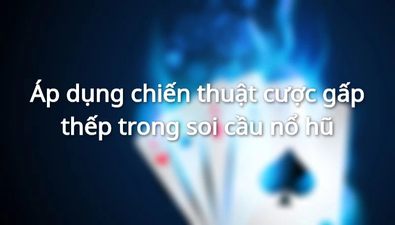 gấp thếp nổ hũ tài xỉu