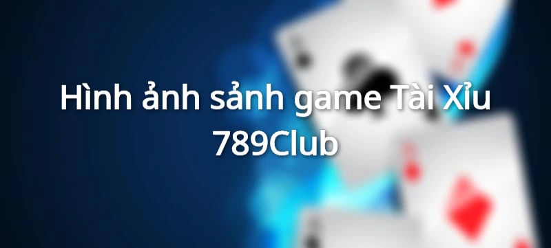 luật chơi tài xỉu 789-club