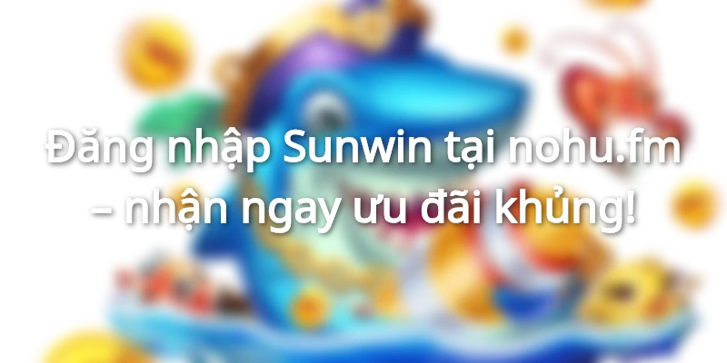 sunwin nghĩa là gì
