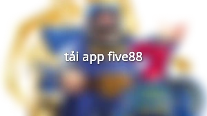 tải app five88