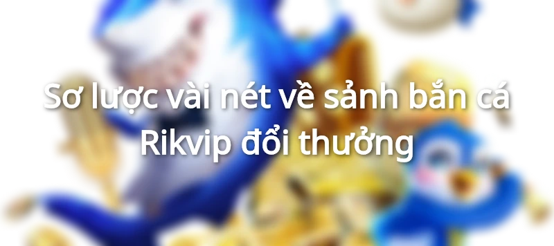 bắn cá rikvip