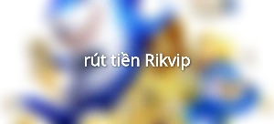 rút tiền Rikvip