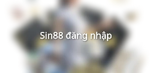 Sin88 đăng nhập