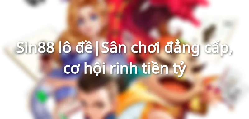 sin88 lô đề