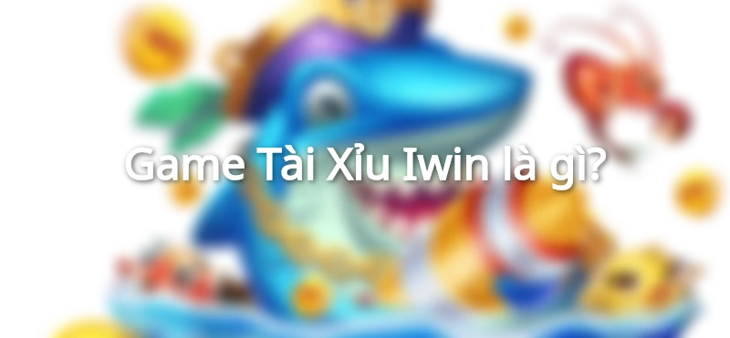tài xỉu iwin