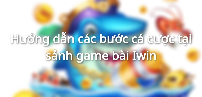 đặt cược game bài iwin